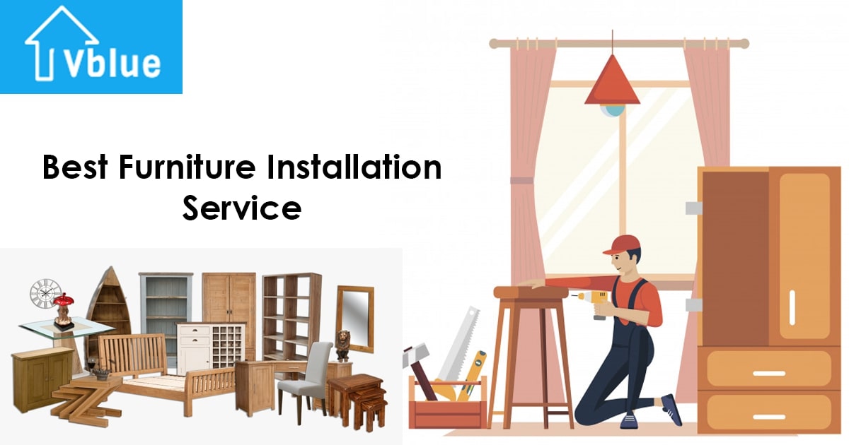 Top 100 Furniture Installation Service in Vadodara vblue.in