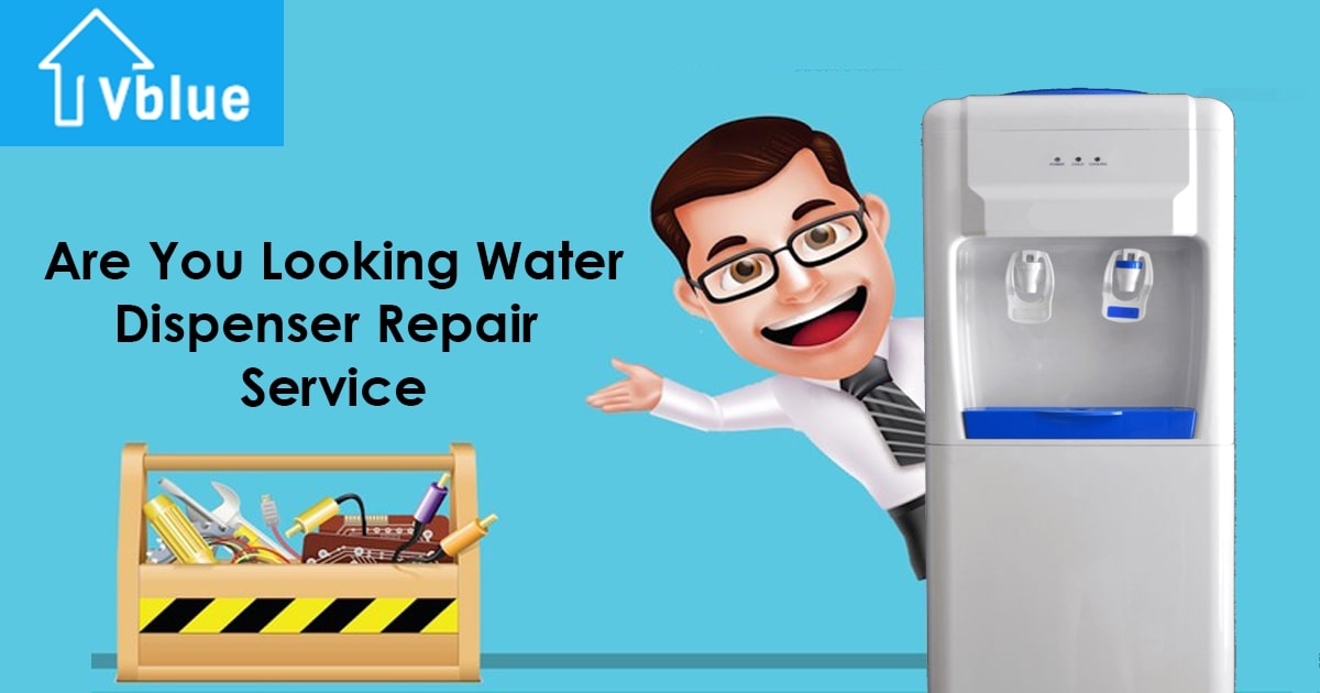 Water Dispenser Repair in Gurgaon vblue.in